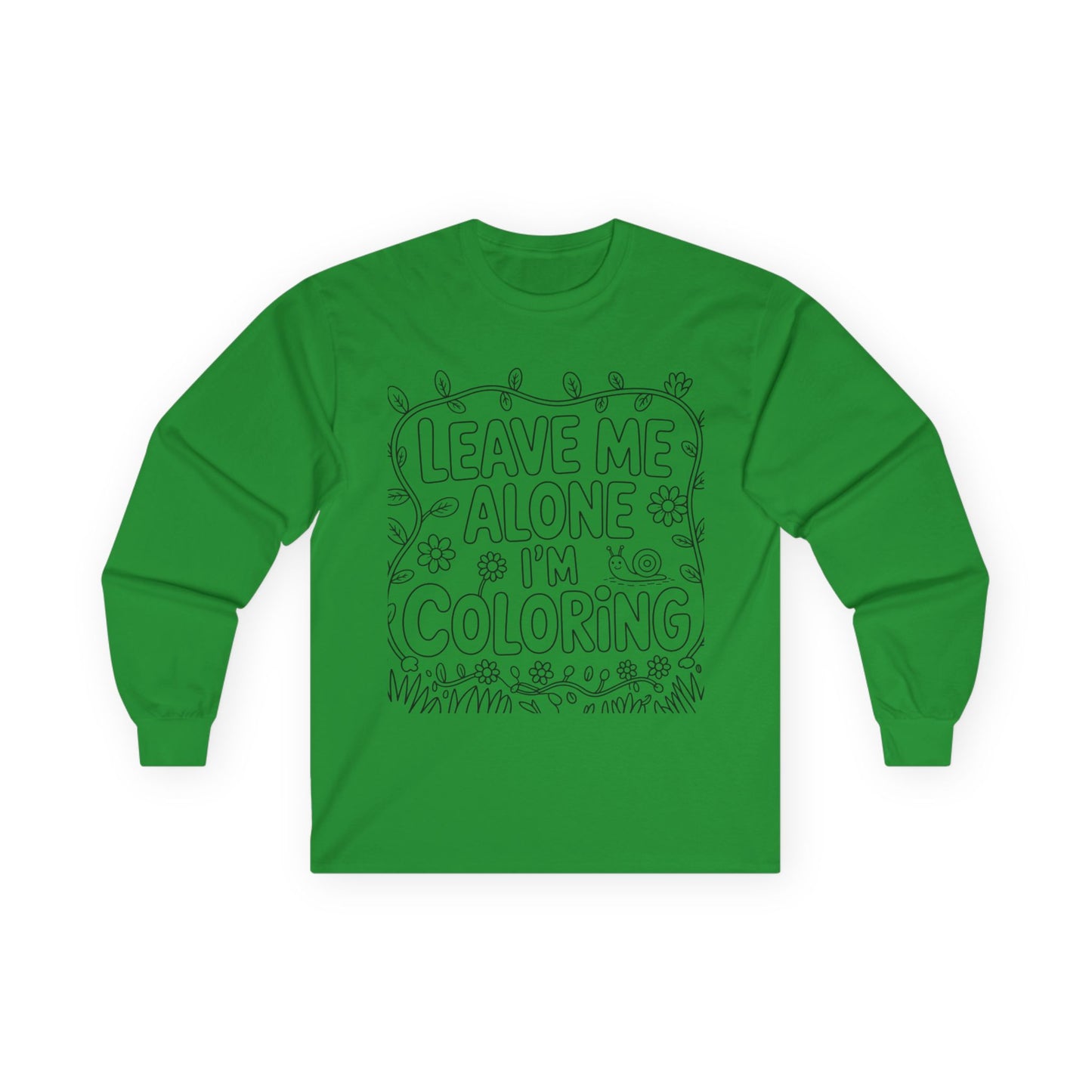 Leave me alone ‘Cotton Long Sleeve Tee