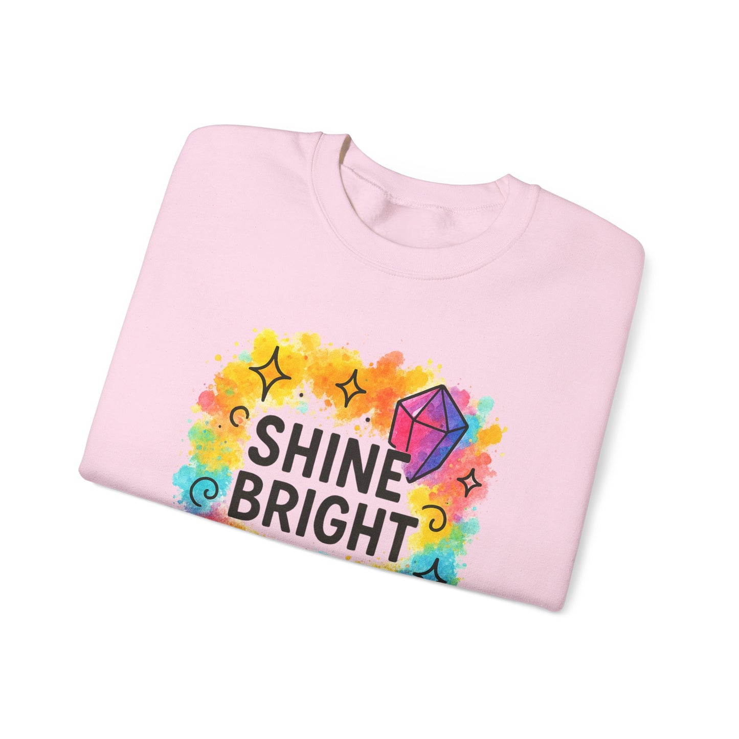 Colorful Shine Bright Sweatshirt | Cozy Unisex Crewneck | Inspirational Gift for Kids & Teens, Rainbow Vibe, Birthday Gift, Everyday Fashion