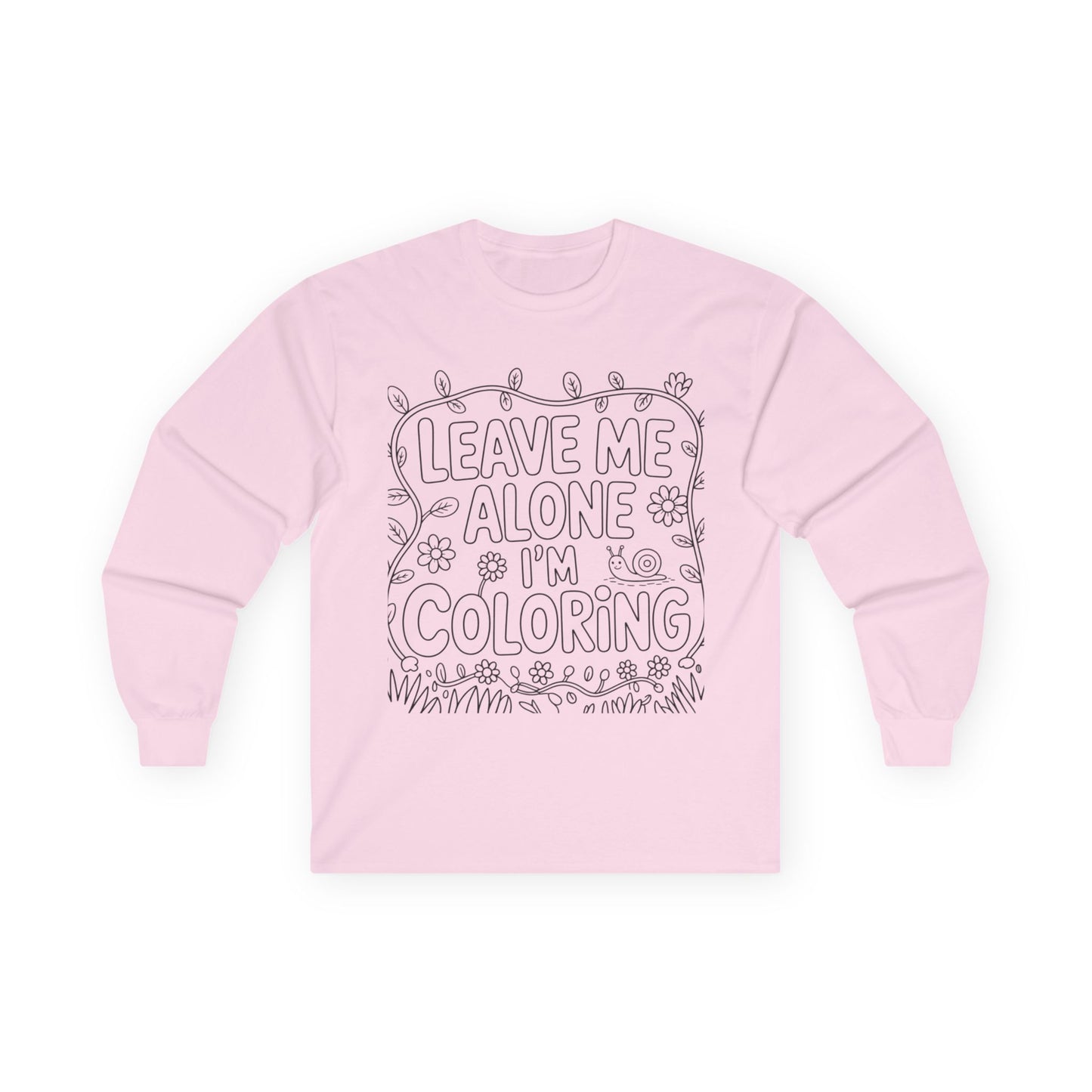 Leave me alone ‘Cotton Long Sleeve Tee